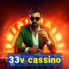 33v cassino